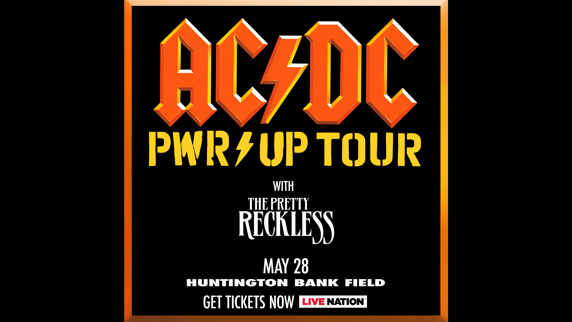 Static_Venue_Digital_1920x1080_ACDC_ThePrettyReckless_2025_Regional_HuntingtonBankField_0528_Onsale AC/DC