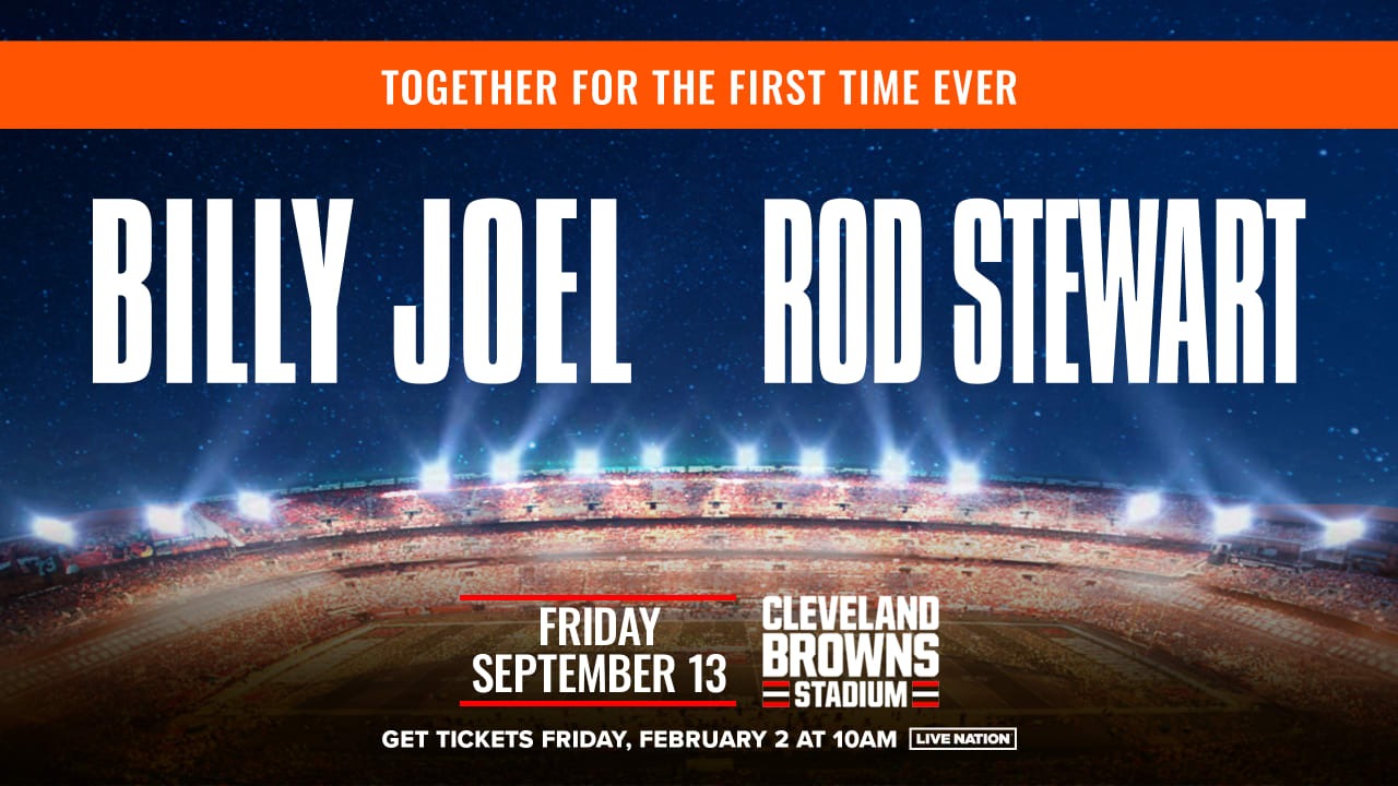 Billy Joel and Rod Stewart to perform at Cleveland Browns Stadium Sept. 13